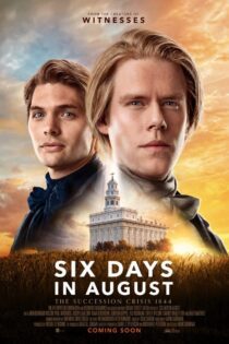دانلود فیلم Six Days in August 2024 بدون سانسور با پخش آنلاین