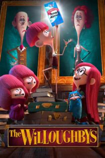 دانلود فیلم The Willoughbys 2020 بدون سانسور با پخش آنلاین دانلود فیلم The Willoughbys 2020 بدون سانسور با پخش آنلاین