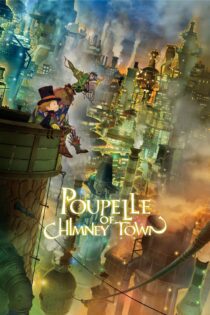 دانلود فیلم Poupelle of Chimney Town 2020 بدون سانسور با پخش آنلاین