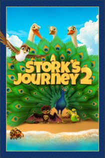 دانلود فیلم A Stork’s Journey 2 2023 بدون سانسور با پخش آنلاین دانلود فیلم A Stork’s Journey 2 2023 بدون سانسور با پخش آنلاین