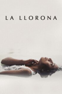 دانلود فیلم La Llorona 2019 بدون سانسور با پخش آنلاین دانلود فیلم La Llorona 2019 بدون سانسور با پخش آنلاین