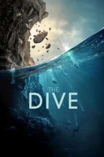 دانلود فیلم The Dive 2023 بدون سانسور با پخش آنلاین دانلود فیلم The Dive 2023 بدون سانسور با پخش آنلاین