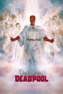 دانلود فیلم Once Upon a Deadpool 2018 بدون سانسور با پخش آنلاین