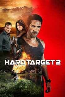 دانلود فیلم Hard Target 2 2016 بدون سانسور با پخش آنلاین