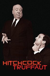 دانلود فیلم Hitchcock/Truffaut 2015 بدون سانسور با پخش آنلاین دانلود فیلم Hitchcock/Truffaut 2015 بدون سانسور با پخش آنلاین
