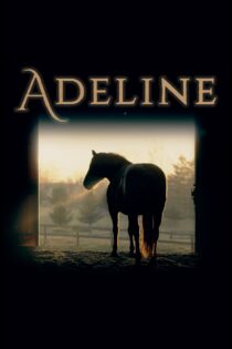 دانلود فیلم Adeline 2022 بدون سانسور با پخش آنلاین