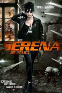 دانلود فیلم Serena and the Ratts 2012 بدون سانسور با پخش آنلاین