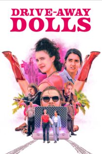 دانلود فیلم Drive-Away Dolls 2024 بدون سانسور با پخش آنلاین