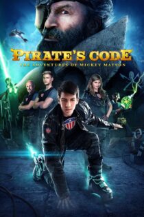 دانلود فیلم Pirate’s Code: The Adventures of Mickey Matson 2014 بدون سانسور با پخش آنلاین دانلود فیلم Pirate’s Code: The Adventures of Mickey Matson 2014 بدون سانسور با پخش آنلاین