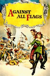دانلود فیلم Against All Flags 1952 بدون سانسور با پخش آنلاین دانلود فیلم Against All Flags 1952 بدون سانسور با پخش آنلاین
