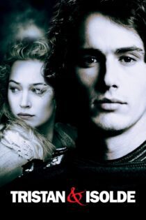 دانلود فیلم Tristan + Isolde 2006 بدون سانسور با پخش آنلاین
