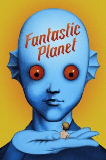 دانلود فیلم Fantastic Planet 1973 بدون سانسور با پخش آنلاین دانلود فیلم Fantastic Planet 1973 بدون سانسور با پخش آنلاین