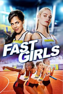 دانلود فیلم Fast Girls 2012 بدون سانسور با پخش آنلاین