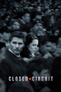 دانلود فیلم Closed Circuit 2013 بدون سانسور با پخش آنلاین