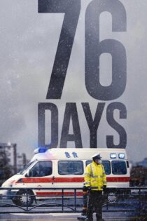 دانلود فیلم 76 Days 2020 بدون سانسور با پخش آنلاین