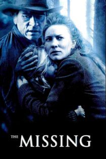 دانلود فیلم The Missing 2003 بدون سانسور با پخش آنلاین دانلود فیلم The Missing 2003 بدون سانسور با پخش آنلاین