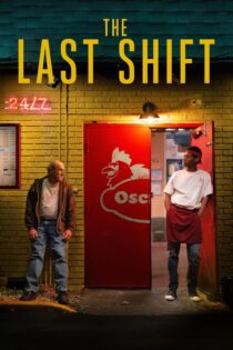 دانلود فیلم The Last Shift 2020 بدون سانسور با پخش آنلاین دانلود فیلم The Last Shift 2020 بدون سانسور با پخش آنلاین
