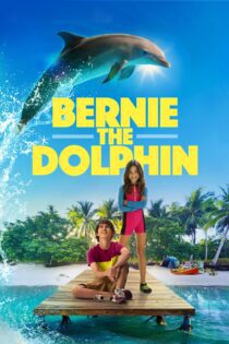 دانلود فیلم Bernie The Dolphin 2018 بدون سانسور با پخش آنلاین