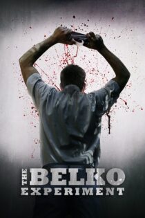 دانلود فیلم The Belko Experiment 2016 بدون سانسور با پخش آنلاین دانلود فیلم The Belko Experiment 2016 بدون سانسور با پخش آنلاین