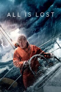 دانلود فیلم All Is Lost 2013 بدون سانسور با پخش آنلاین