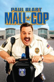 دانلود فیلم Paul Blart: Mall Cop 2009 بدون سانسور با پخش آنلاین