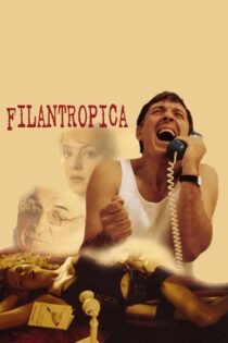 دانلود فیلم Filantropica 2002 بدون سانسور با پخش آنلاین دانلود فیلم Filantropica 2002 بدون سانسور با پخش آنلاین