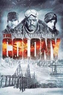 دانلود فیلم The Colony 2013 بدون سانسور با پخش آنلاین