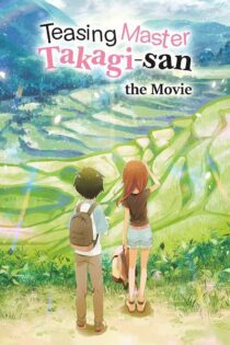 دانلود فیلم Teasing Master Takagi-San: The Movie 2022 بدون سانسور با پخش آنلاین