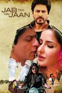 دانلود فیلم Jab Tak Hai Jaan 2012 بدون سانسور با پخش آنلاین دانلود فیلم Jab Tak Hai Jaan 2012 بدون سانسور با پخش آنلاین
