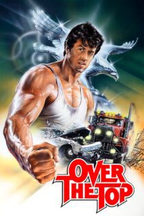 دانلود فیلم Over the Top 1987 بدون سانسور با پخش آنلاین