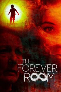 دانلود فیلم The Forever Room 2021 بدون سانسور با پخش آنلاین