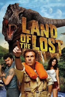 دانلود فیلم Land of the Lost 2009 بدون سانسور با پخش آنلاین دانلود فیلم Land of the Lost 2009 بدون سانسور با پخش آنلاین