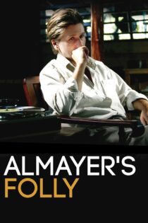 دانلود فیلم Almayer’s Folly 2011 بدون سانسور با پخش آنلاین دانلود فیلم Almayer’s Folly 2011 بدون سانسور با پخش آنلاین