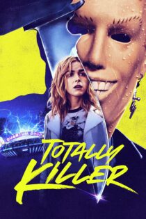 دانلود فیلم Totally Killer 2023 بدون سانسور با پخش آنلاین دانلود فیلم Totally Killer 2023 بدون سانسور با پخش آنلاین