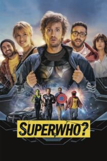 دانلود فیلم Superwho? 2021 بدون سانسور با پخش آنلاین
