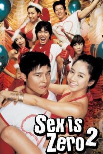 دانلود فیلم Sex Is Zero 2 2007 بدون سانسور با پخش آنلاین