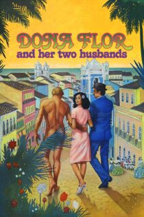 دانلود فیلم Dona Flor and Her Two Husbands 1976 بدون سانسور با پخش آنلاین