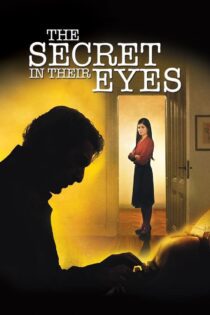 دانلود فیلم The Secret in Their Eyes 2009 بدون سانسور با پخش آنلاین دانلود فیلم The Secret in Their Eyes 2009 بدون سانسور با پخش آنلاین