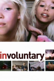 دانلود فیلم Involuntary 2008 بدون سانسور با پخش آنلاین دانلود فیلم Involuntary 2008 بدون سانسور با پخش آنلاین