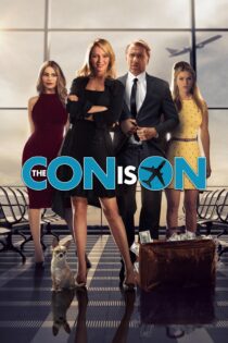 دانلود فیلم The Con is On 2018 بدون سانسور با پخش آنلاین دانلود فیلم The Con is On 2018 بدون سانسور با پخش آنلاین