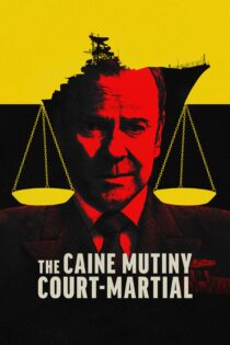 دانلود فیلم The Caine Mutiny Court-Martial 2023 بدون سانسور با پخش آنلاین