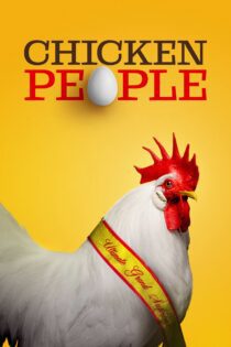 دانلود فیلم Chicken People 2016 بدون سانسور با پخش آنلاین