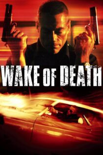 دانلود فیلم Wake of Death 2004 بدون سانسور با پخش آنلاین دانلود فیلم Wake of Death 2004 بدون سانسور با پخش آنلاین