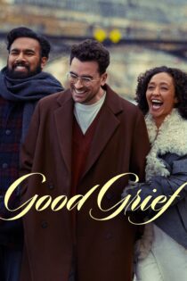 دانلود فیلم Good Grief 2023 بدون سانسور با پخش آنلاین