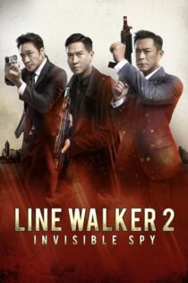 دانلود فیلم Line Walker 2: Invisible Spy 2019 بدون سانسور با پخش آنلاین دانلود فیلم Line Walker 2: Invisible Spy 2019 بدون سانسور با پخش آنلاین