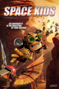 دانلود فیلم Space Kids 2023 بدون سانسور با پخش آنلاین دانلود فیلم Space Kids 2023 بدون سانسور با پخش آنلاین
