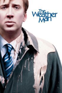 دانلود فیلم The Weather Man 2005 بدون سانسور با پخش آنلاین دانلود فیلم The Weather Man 2005 بدون سانسور با پخش آنلاین