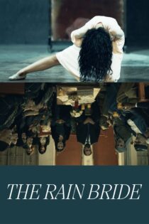 دانلود فیلم The Rain Bride 2022 بدون سانسور با پخش آنلاین دانلود فیلم The Rain Bride 2022 بدون سانسور با پخش آنلاین