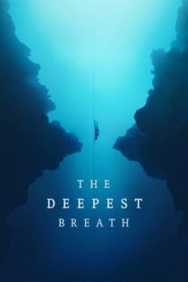 دانلود فیلم The Deepest Breath 2023 بدون سانسور با پخش آنلاین
