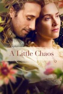 دانلود فیلم A Little Chaos 2014 بدون سانسور با پخش آنلاین دانلود فیلم A Little Chaos 2014 بدون سانسور با پخش آنلاین